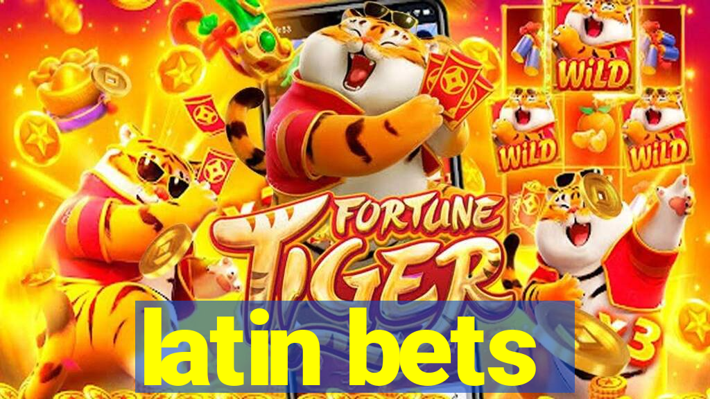 latin bets